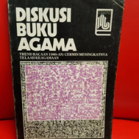 DISKUSI BUKU AGAMA: Trend Bacaan 1980-an= Cermin Meningkatnya Telaah Keagamaan