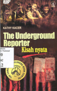 THE UNDERGROUND REPORTER