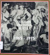 30 TAHUN INDONESIA MERDEKA: 1965-1975
