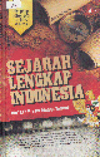 SEJARAH LENGKAP INDONESIA : Dari Era Klasik hingga Terkini