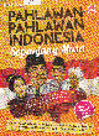PAHLAWAN-PAHLAWAN INDONESIA SEPANJANG MASA
