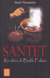 SANTET : Realita di Balik Fakta