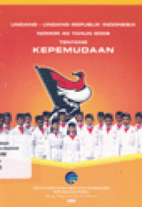 UNDANG - UNDANG REPUBLIK INDONESIA NOMOR 40 TAHUN 2009 TENTANG KEPEMUDAAN