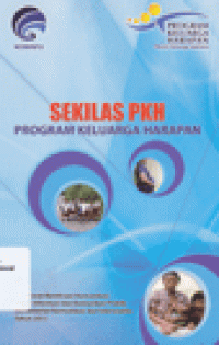 SEKILAS PKH PROGRAM KELUARGA HARAPAN