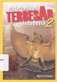 MISTERI - MISTERI TERBESAR INDONESIA 2