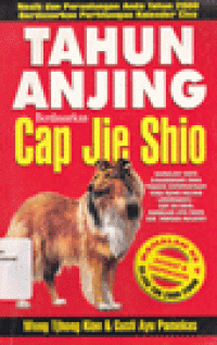 TAHUN ANJING BERDASARKAN CAP JIE SHIO