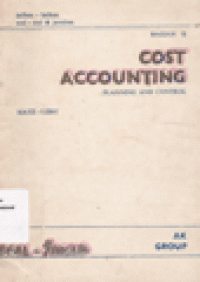 COST ACCOUNTING : Planning and Control