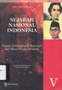 SEJARAH NASIONAL INDONESIA V: Zaman Kebangkitan Nasional dan Masa Hindia Belanda
