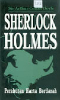 SHERLOCK HOLMES : Perebutan Harta Berdarah