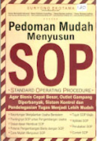 PEDOMAN MUDAH MENYUSUN SOP (STANDARD OPERATING PROCEDURE)