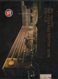 35 TAHUN BANK NEGARA INDONESIA 1946: 5 Juli 1946-1981