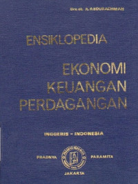 ENSIKLOPEDIA EKONOMI KEUANGAN DAN PERDAGANGAN