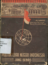 POLITIK LUAR NEGERI INDONESIA JANG BEBAS