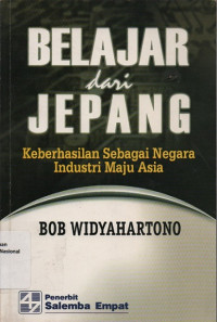 BELAJAR DARI JEPANG : Keberhasilan sebagai Negara Maju Asia