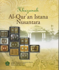 KHAZANAH AL-QUR'AN ISTANA NUSANTARA