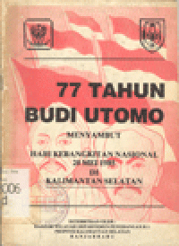 77 TAHUN BUDI UTOMO : Menyambut Hari Kebangkitan Nasional 20 Mei 1985 di Kalimantan Selatan