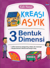 KREASI ASIK BENTUK 3 DIMENSI