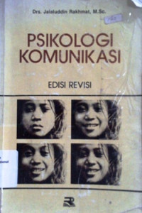 PSIKOLOGI KOMUNIKASI (EDISI REVISI)