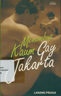 MENEMBUS KAUM GAY JAKARTA