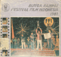 BUNGA RAMPAI FESTIFAL FILM INDONESIA 1981