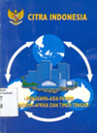 CITRA INDONESIA : Kerjasama Asia-Pasifik dan Kerjasama Afrika-Timur Tengah