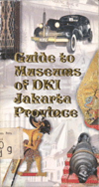 GUIDE TO MUSEUM OF DKI JAKARTA PROVINCE