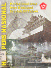 HARI PERS NASIONAL : Profesionalisme Pers Nasional Setelah 50 Tahun (HPN 1996)
