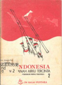 INDONESIA TANAH AIRKU TERCINTA : PENDIDIKAN MORAL PANCASILA