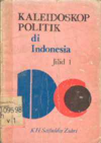 KALEIDOSKOP POLITIK DI INDONESIA