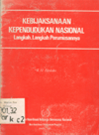 KEBIJAKSANAAN KEPENDUDUKAN NASIONAL: LANGKAH-LANGKAH PERUMUSANNYA