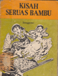 KISAH SERUAS BAMBU : CERITA ANAK-ANAK UMUR 10-15 TAHUN