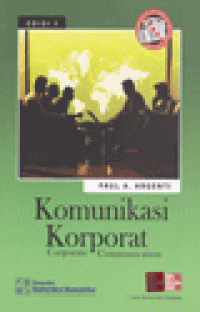 KOMUNIKASI KORPORAT = CORPORATE COMMUNICATION