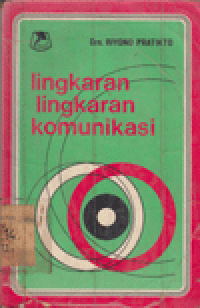 LINGKARAN-LINGKARAN KOMUNIKASI