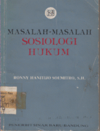 MASALAH-MASALAH SOSIOLOGI HUKUM