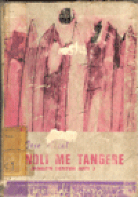 NOLI ME TANGERE (JANGAN SENTUH AKU)