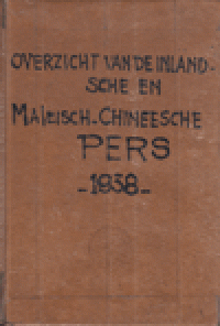 OVERZICHT VAN DE INLAND SCHEEN: MALEISCH-CHINEESCHE PERS 1938