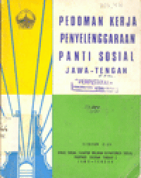 PEDOMAN KERJA PENYELENGGARAAN PANTI SOSIAL JAWA-TENGAH