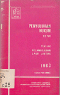PENYULUHAN HUKUM KE VII TENTANG PELANGGARAN LALU LINTAS 1983