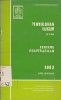 PENYULUHAN HUKUM KE IV TENTANG PRAPERADILAN 1982