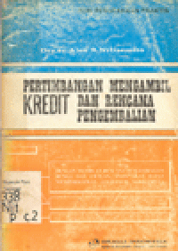 PERTIMBANGAN MENGAMBIL KREDIT DAN RENCANA PENGEMBALIAN