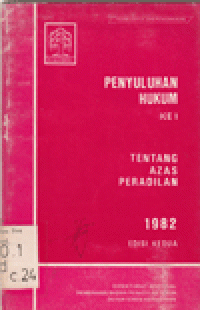 PENYULUHAN HUKUM KE I TENTANG AZAS PERADILAN 1982