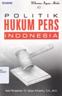 POLITIK HUKUM PERS INDONESIA