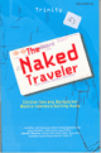 THE NAKED TRAVELER : Catatan Seorang Backpacker Wanita Indonesia Keliling Dunia