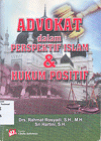 ADVOKAT DALAM PERSPEKTIF ISLAM & HUKUM POSITIF