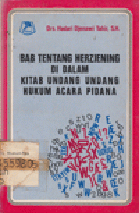 BAB TENTANG HERZIENING DI DALAM KITAB UNDANG UNDANG HUKUM ACARA PIDANA