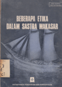 BEBERAPA ETIKA DALAM SASTRA MAKASAR