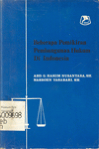 BEBERAPA PEMIKIRAN PEMBANGUNAN HUKUM DI INDONESIA