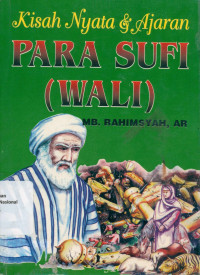 Kisah Nyata & Ajaran Para Sufi (Wali)