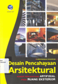 DESAIN PENCAHAYAAN ARSITEKTURAL : Konsep Pencahayaan Artifisial Pada Ruang Eksterior