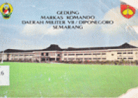 GEDUNG MARKAS KOMANDO DAERAH MILITER VII/DIPONEGORO SEMARANG